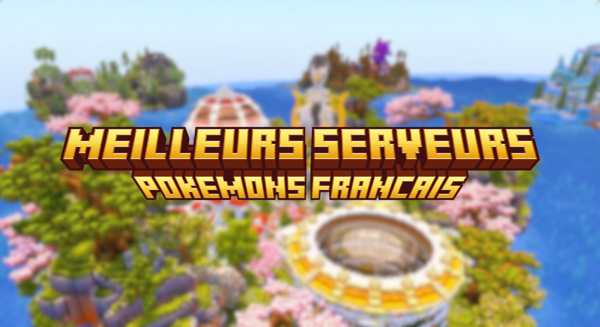 Thumbnail for Les meilleurs serveurs Pokémon Minecraft français et gratuits en 2026